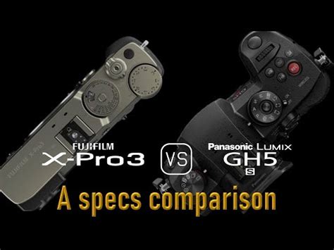 Fujifilm X Pro Vs Panasonic Lumix Gh S A Comparison Of