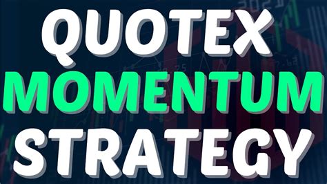 Quotex Trading Strategy For Beginners Momentum Trading Quotex