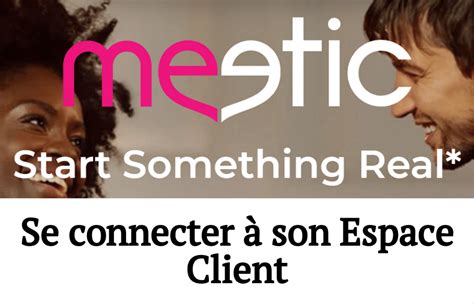 Meetic : Comment se connecter à votre compte en ligne