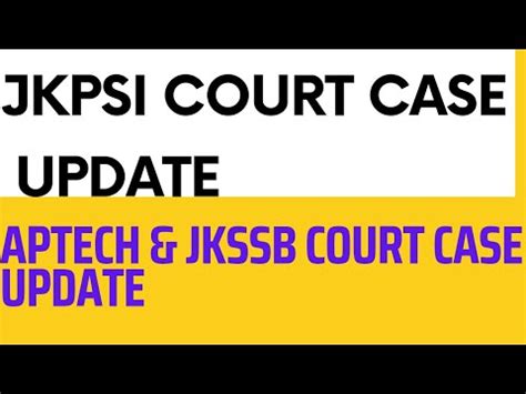 JKPSI Case Update Aptech Case Update Jkssb Court Case Update YouTube