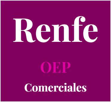 OEP RENFE 2025 Comerciales