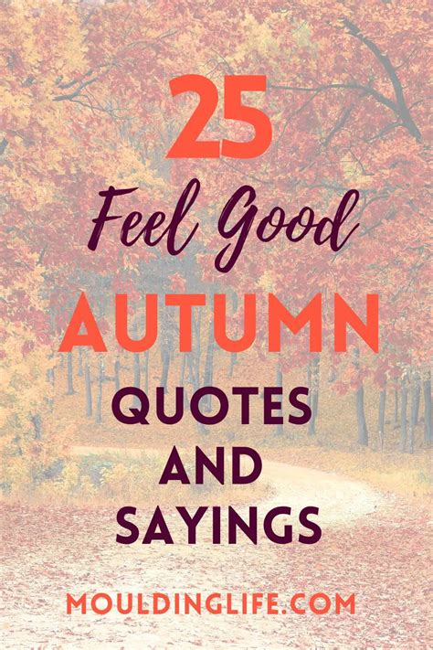 25 Feel Good Autumn Quotes and Sayings - Moulding Life