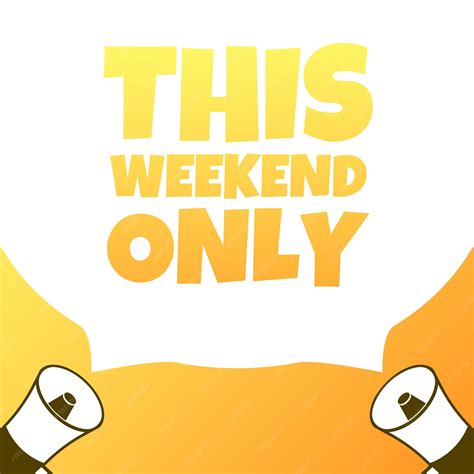 Premium Vector | This weekend only sign flat yellow megaphone icons