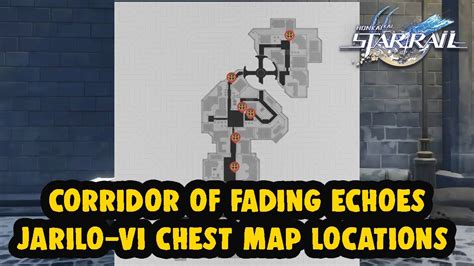 Corridor Of Fading Echoes Jarilo Vi Chest Map Locations Honkai Star