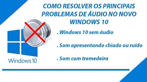 Como Resolver Problemas De Udio No Windows Tutorial Completo E