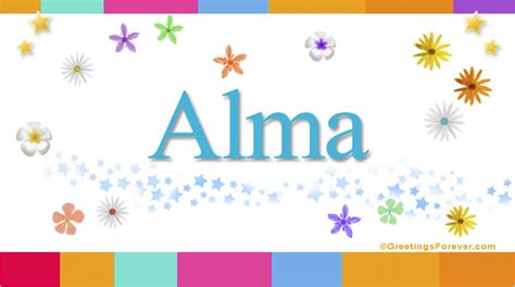 Alma, Alma name meaning, meaning of the name Alma, origin