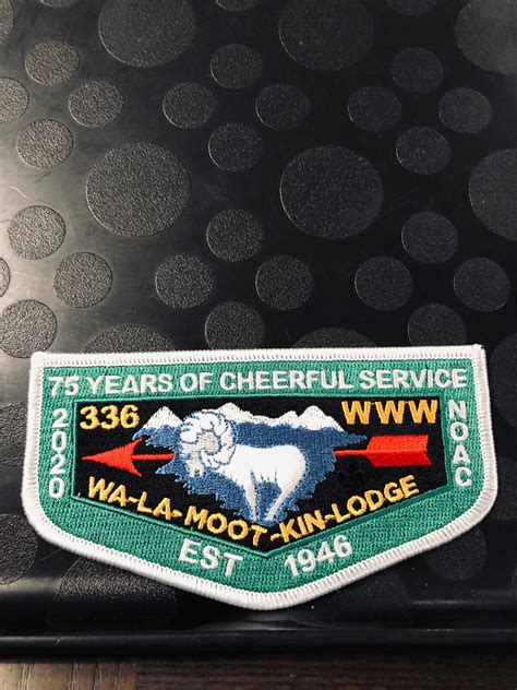 Oa Wa La Moot Kin Lodge Noac Years Of Cheerful Service Flap