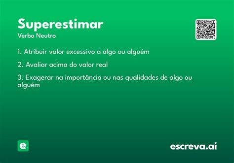 O Que Significa Superestimar - Superestimar - Significado e Sinônimo - escreva.ai