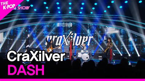 CraXilver DASH 크랙실버 DASH THE SHOW 220719 YouTube