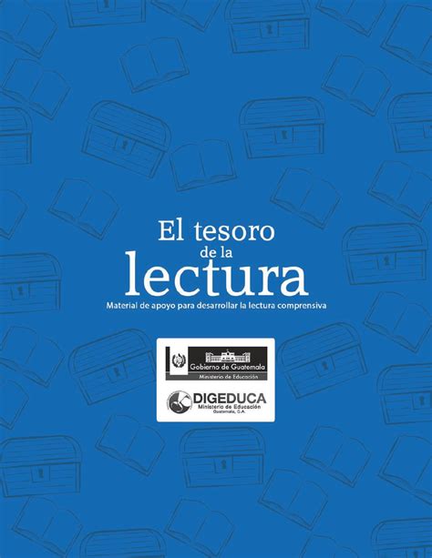 El Tesoro De La Lectura Material De Apoyo Para Desarrollar La Lectura