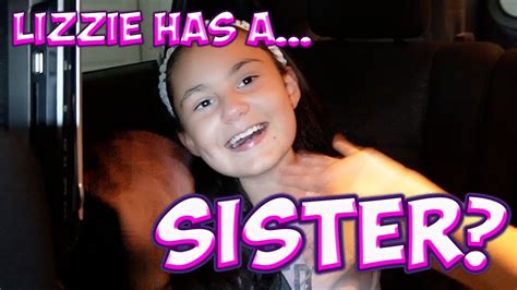 Lizzie Has A Sister😮 Youtube