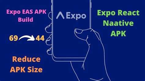 Reduce Expo React Native APK Size Eas APK Build YouTube