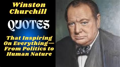 Inspiring Winston Churchill Quotes That Touch On EverythingFrom