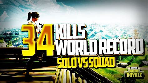 World Record 1 34 Kills Win Solo Vs Squad Battle Royal Fortnite