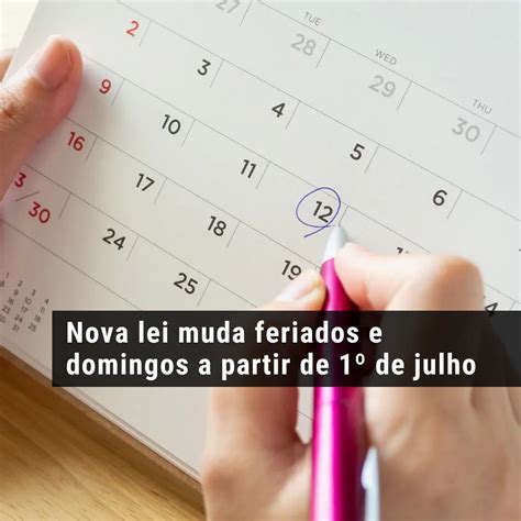 Nova Lei Muda Feriados E Domingos - Nova lei muda feriados e domingos a partir de 1º de julho - Contadores ...