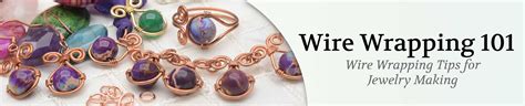 Wire Wrapping 101 Wire Wrapping Tips For Jewelry Making — Beadaholique