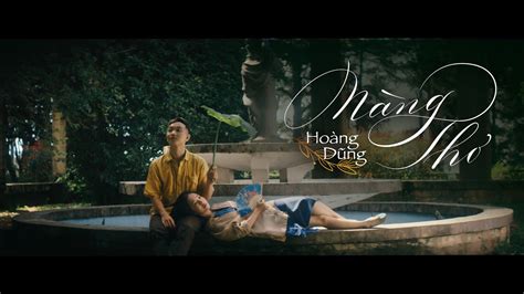 Nàng Thơ | Hoàng Dũng | Official MV - YouTube Music