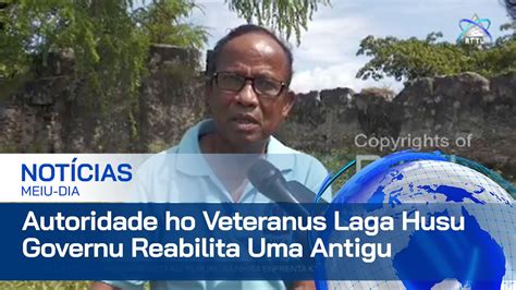 Autoridade Ho Veteranus Iha Postu Laga Husu Governu Reabilita Uma No