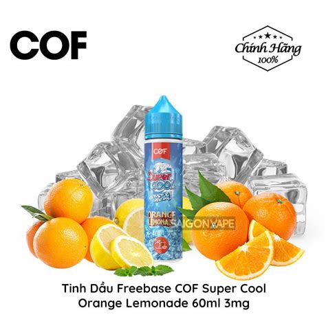 COF Super Cool Orange Lemonade Freebase 60ml Tinh Dầu Vape Malaysia