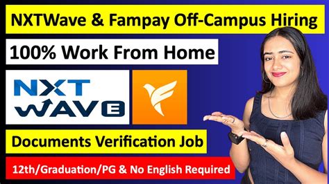 NxtWave Fampay 100 Work From Home 12th Grad PG KYC Support Job