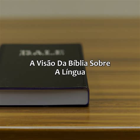 Oque A Biblia Fala Sobre A Lingua