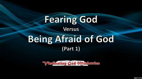 Fearing God Versus Being Afraid Of God Part 1 Youtube