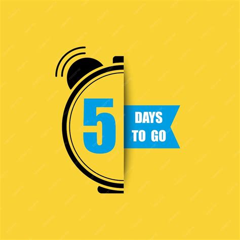 Premium Vector | 5 days to go last countdown 5 days only five days go ...