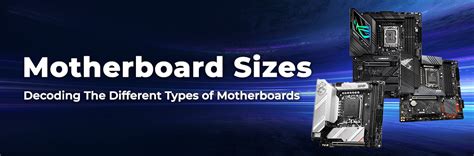 Motherboard Sizes The Different Types Of Motherboards