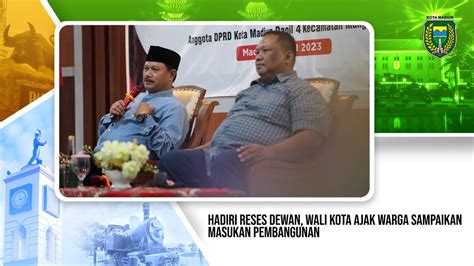 Hadiri Reses Dewan Wali Kota Ajak Warga Sampaikan Masukan Pembangunan