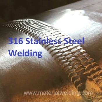 316 Stainless Steel Welding Guide