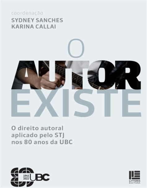 Ubc E Stj Promovem Lan Amento De Livro Sobre Direito Autoral