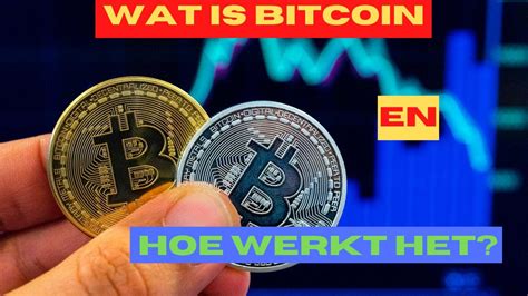 Wat Is Bitcoin En Hoe Werkt Het Youtube