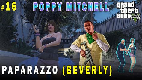 Beverly Paparzazzo Stranger Freaks Gta V Paparazzo Poppy Mitchell