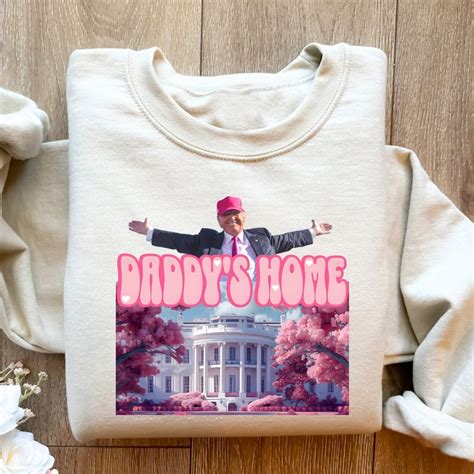 Daddys Home Trump Shirts Etsy