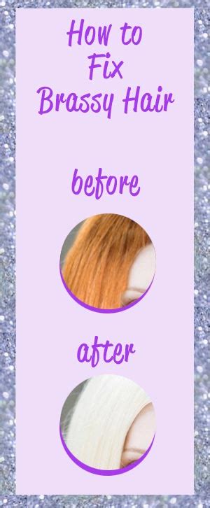 Fix Brassy Hair At Home Fast And Easy Diy