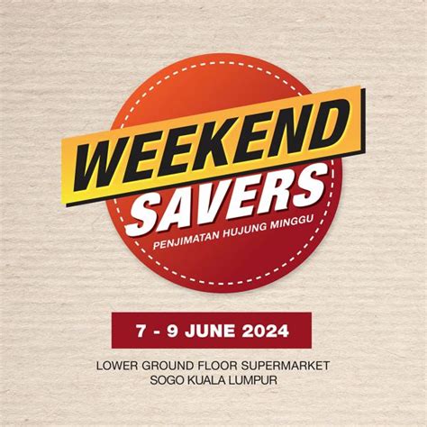 Sogo Kl Supermarket Weekend Promotion From June