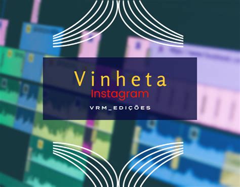 Vinheta Para Instagram Behance