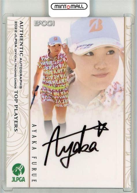 ミントモール Mint 池袋店 Epoch 2022 Jlpga 日本女子プロゴルフ Top Players 古江彩佳 直筆サイン