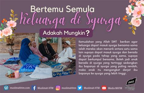 Bertemu Semula Dengan Keluarga Di Syurga Adakah Mungkin Muslimahhtm