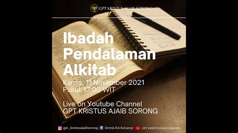 Ibadah Pendalaman Alkitab Kamis 11 November 2021 Pdt Christ