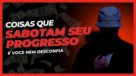 DESCUBRA os Hábitos que ATRAPALHAM sua VIDA e você nem percebe YouTube