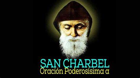 Poderosa OraciÓn A San Charbel Para Casos Urgentes Dificiles E