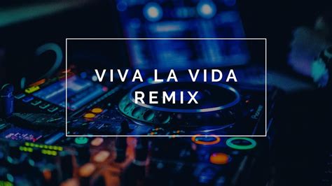 Viva La Vida Remix Bass Boosted Dj Maikel Youtube