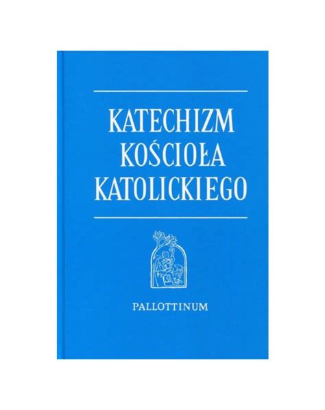 Katechizm Kościoła Katolickiego duży format oprawa twarda Sklep