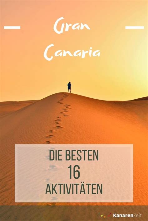 16 besten Aktivitäten auf Gran Canaria Gran canaria urlaub Spain