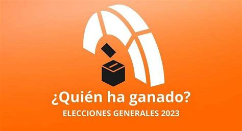 Qui N Ha Ganado Las Elecciones Generales Mapa De Resultados En Espa A