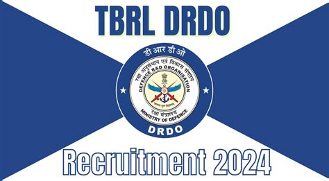 Tbrl Drdo Recruitment Notification Out Check Now