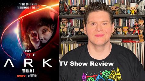 The Ark TV Show Review YouTube