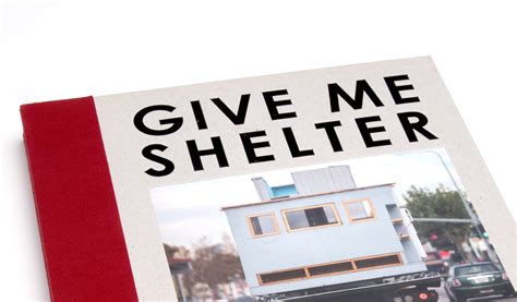 Give Me Shelter – Oro Editions – Publishers of Architecture, Art, and ...