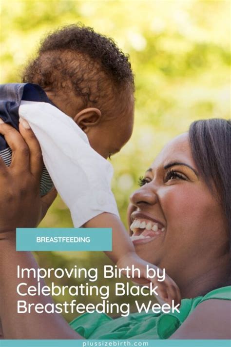 Improving Birth By Celebrating Black Breastfeeding Week